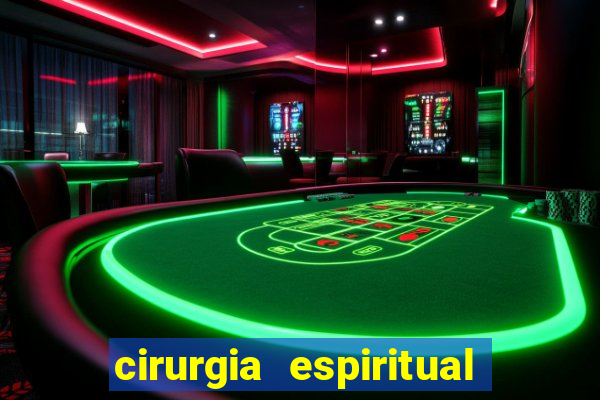 cirurgia espiritual marlon santos